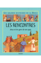 Les rencontres, jesus et les gens de son pays