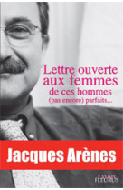 Lettre ouverte aux femmes de ces hommes (pas encore) parfaits ...