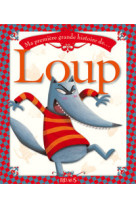 Ma premiere grande histoire de loup