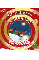 13 histoires maboules de noel et de rennes qui s'emmelent