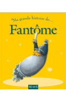 Ma grande histoire de fantome