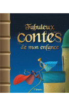 Fabuleux contes de mon enfance