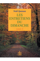 Entretiens du dimanche annee a