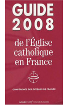 Guide 2008 de l'eglise catholique en france