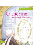 Catherine, la médaille miraculeuse