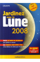 Jardinez avec la lune 2008