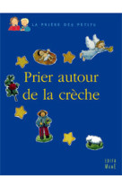 Prier autour de la creche