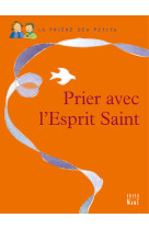 Prier l'esprit saint