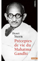 Preceptes de vie du mahatma gandhi