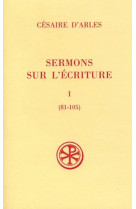 Sermons sur l'ecriture - tome 1 sermons 81-105