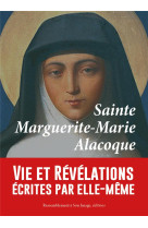 Sainte marguerite-marie alacoque, vie et révélations écrites par elle-même - l185