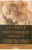 La verite historique derriere le code da vinci (poche)