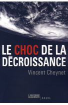 Le choc de la décroissance