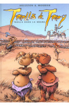 Trolls de troy t06 - trolls dans la brume