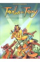 Trolls de troy t08 - rock'n troll attitude