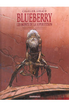 Blueberry - integrales - tome 0 - les monts de la superstition