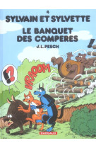 Sylvain et sylvette - tome 4 - le banquet des comperes