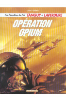 Les chevaliers du ciel tanguy et laverdure - tome 2 - operation opium