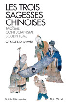 Les trois sagesses chinoises (espaces libres - spiritualités vivantes poche)