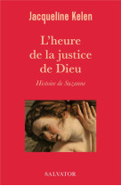 L'heure de la justice de dieu, histoire de suzanne