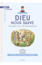 Année 2 - dieu nous sauve - documents de l'accompagnateur + cd