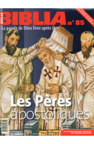 Biblia 85 - les peres apostoliques