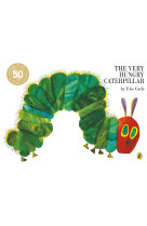 The very hungry caterpillar