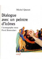 Dialogue avec un peintre d'icones