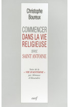 Commencer dans la vie religieuse avec saint antoine