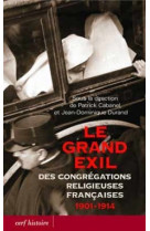 Le grand exil des congrégations religieuses françaises 1901-1914