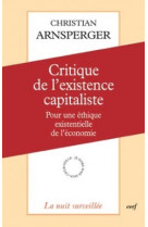 Critique de l'existence capitaliste