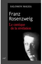 Franz rosenzweig - le cantique de la révélation