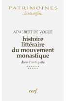 Histoire littéraire du mouvement monastique dans l'antiquité, xi