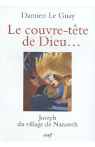 Le couvre-tête de dieu ...