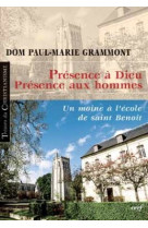 Presence a dieu, presence aux hommes