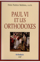 Paul vi et les orthodoxes