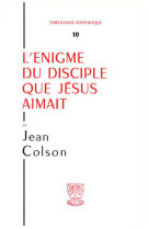 Th n10 - l'enigme du disciple que jesus aimait