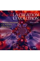 Pour lire la création, l'évolution