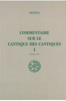 Sc 375 commentaire sur le cantique des cantiques,i