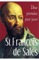 St francois de sales : une pensee par jour