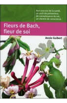 Fleurs de bach, fleurs de soi