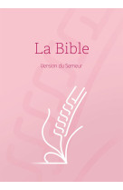 Bible, version semeur, rigide rose, tranche blanche