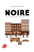 Noire - la vie méconnue de claudette colvin