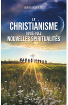 Le christianisme au défi des nouvelles spiritualités