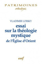 Essai sur la théologie mystique de l'église d'orient