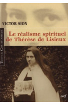 Le realisme spirituel de therese de lisieux