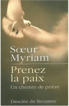 Prenez la paix