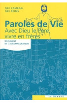 Paroles de vie - avec dieu le père, vivre en frères