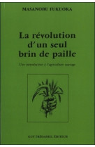 La revolution d'un seul brin de paille