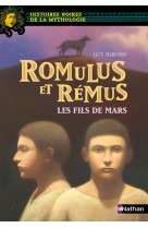 Romulus et rémus, les fils de mars